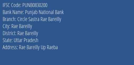 Punjab National Bank Circle Sastra Rae Bareilly Branch Rae Bareilly IFSC Code PUNB0830200