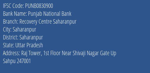 Punjab National Bank Recovery Centre Saharanpur Branch Saharanpur IFSC Code PUNB0830900