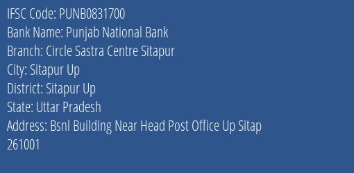 Punjab National Bank Circle Sastra Centre Sitapur Branch Sitapur Up IFSC Code PUNB0831700