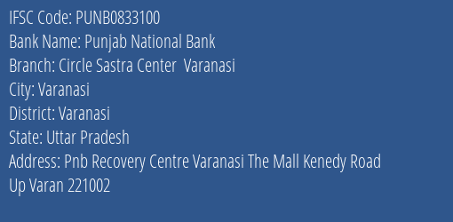 Punjab National Bank Circle Sastra Center Varanasi Branch Varanasi IFSC Code PUNB0833100