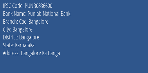 Punjab National Bank Cac Bangalore Branch Bangalore IFSC Code PUNB0836600