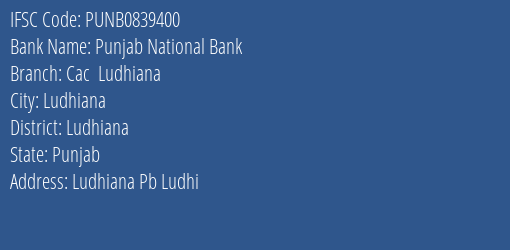Punjab National Bank Cac Ludhiana Branch, Branch Code 839400 & IFSC Code PUNB0839400