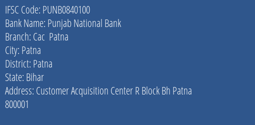 Punjab National Bank Cac Patna Branch Patna IFSC Code PUNB0840100
