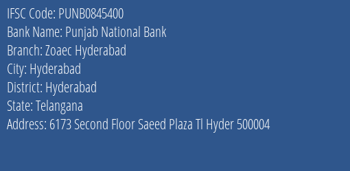 Punjab National Bank Zoaec Hyderabad Branch, Branch Code 845400 & IFSC Code PUNB0845400