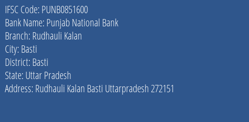 Punjab National Bank Rudhauli Kalan Branch Basti IFSC Code PUNB0851600