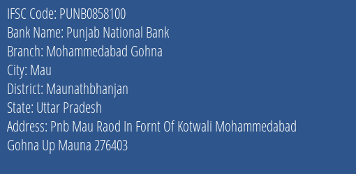 Punjab National Bank Mohammedabad Gohna Branch Maunathbhanjan IFSC Code PUNB0858100