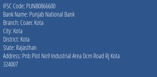 Punjab National Bank Coaec Kota Branch, Branch Code 866600 & IFSC Code PUNB0866600