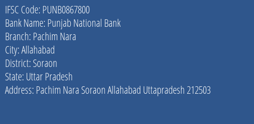 Punjab National Bank Pachim Nara Branch Soraon IFSC Code PUNB0867800