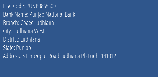 Punjab National Bank Coaec Ludhiana Branch, Branch Code 868300 & IFSC Code PUNB0868300