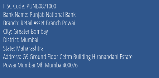 Punjab National Bank Retail Asset Branch Powai Branch, Branch Code 871000 & IFSC Code PUNB0871000