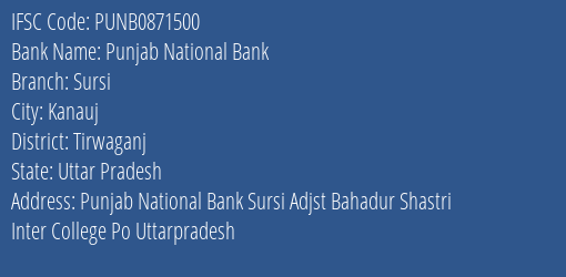 Punjab National Bank Sursi Branch Tirwaganj IFSC Code PUNB0871500