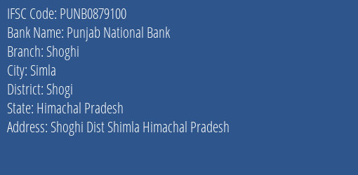 Punjab National Bank Shoghi Branch Shogi IFSC Code PUNB0879100