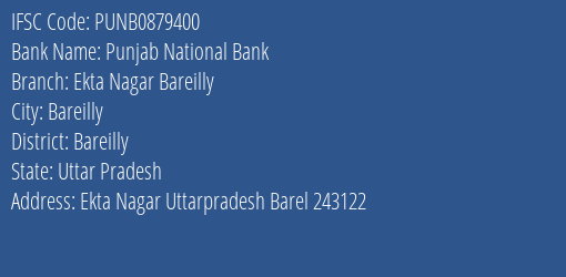 Punjab National Bank Ekta Nagar Bareilly Branch, Branch Code 879400 & IFSC Code Punb0879400