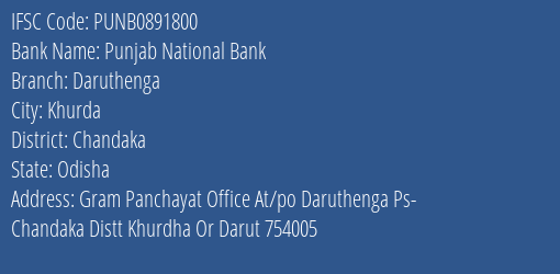 Punjab National Bank Daruthenga Branch Chandaka IFSC Code PUNB0891800
