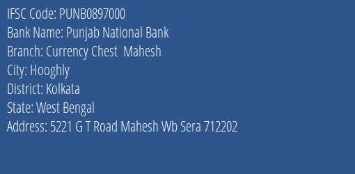 Punjab National Bank Currency Chest Mahesh Branch, Branch Code 897000 & IFSC Code PUNB0897000