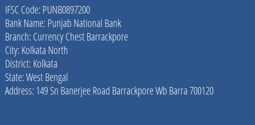 Punjab National Bank Currency Chest Barrackpore Branch, Branch Code 897200 & IFSC Code PUNB0897200