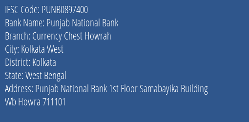Punjab National Bank Currency Chest Howrah Branch, Branch Code 897400 & IFSC Code PUNB0897400