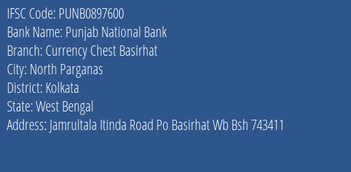 Punjab National Bank Currency Chest Basirhat Branch, Branch Code 897600 & IFSC Code PUNB0897600