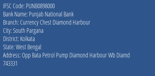 Punjab National Bank Currency Chest Diamond Harbour Branch, Branch Code 898000 & IFSC Code PUNB0898000