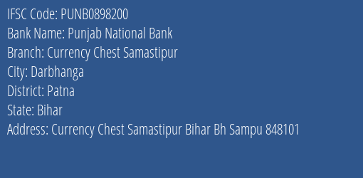 Punjab National Bank Currency Chest Samastipur Branch Patna IFSC Code PUNB0898200