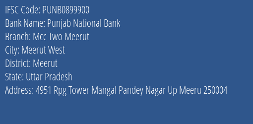 Punjab National Bank Mcc Two Meerut Branch, Branch Code 899900 & IFSC Code Punb0899900