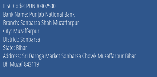 Punjab National Bank Sonbarsa Shah Muzaffarpur Branch Sonbarsa IFSC Code PUNB0902500