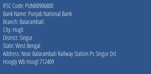 Punjab National Bank Balarambati Branch Singur IFSC Code PUNB0906800