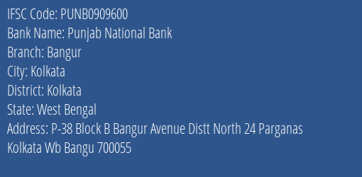 Punjab National Bank Bangur Branch, Branch Code 909600 & IFSC Code PUNB0909600