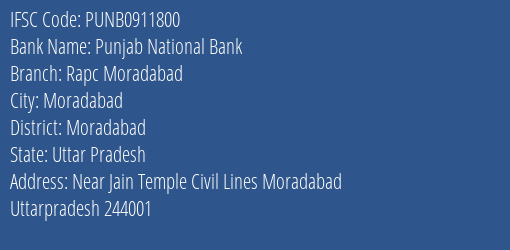 Punjab National Bank Rapc Moradabad Branch Moradabad IFSC Code PUNB0911800
