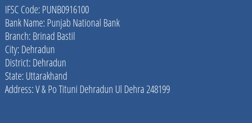 Punjab National Bank Brinad Bastil Branch Dehradun IFSC Code PUNB0916100
