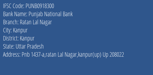 Punjab National Bank Ratan Lal Nagar Branch, Branch Code 918300 & IFSC Code PUNB0918300