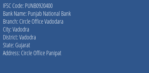 Punjab National Bank Circle Office Vadodara Branch Vadodra IFSC Code PUNB0920400