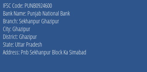 Punjab National Bank Sekhanpur Ghazipur Branch Ghazipur IFSC Code PUNB0924600