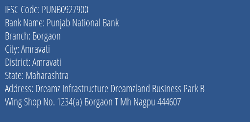 Punjab National Bank Borgaon Branch, Branch Code 927900 & IFSC Code PUNB0927900