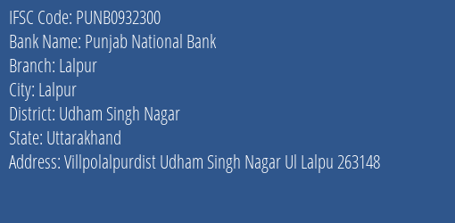 Punjab National Bank Lalpur Branch Udham Singh Nagar IFSC Code PUNB0932300