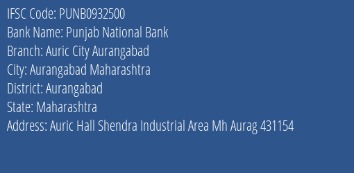 Punjab National Bank Auric City Aurangabad Branch Aurangabad IFSC Code PUNB0932500