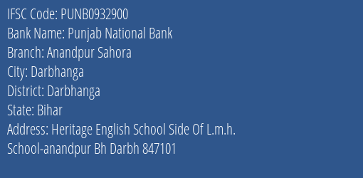 Punjab National Bank Anandpur Sahora Branch Darbhanga IFSC Code PUNB0932900