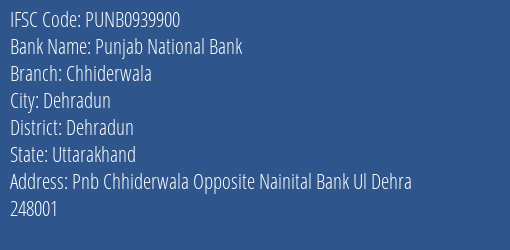 Punjab National Bank Chhiderwala Branch Dehradun IFSC Code PUNB0939900