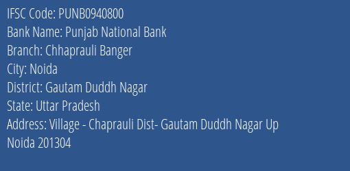 Punjab National Bank Chhaprauli Banger Branch Gautam Duddh Nagar IFSC Code PUNB0940800