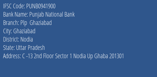Punjab National Bank Plp Ghaziabad Branch Nodia IFSC Code PUNB0941900