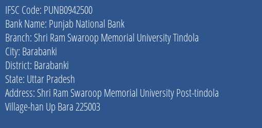 Punjab National Bank Shri Ram Swaroop Memorial University Tindola Branch Barabanki IFSC Code PUNB0942500