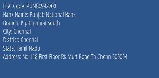 Punjab National Bank Plp Chennai South Branch, Branch Code 942700 & IFSC Code PUNB0942700
