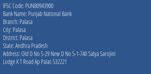 Punjab National Bank Palasa Branch Palasa IFSC Code PUNB0943900