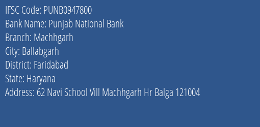 Punjab National Bank Machhgarh Branch Faridabad IFSC Code PUNB0947800