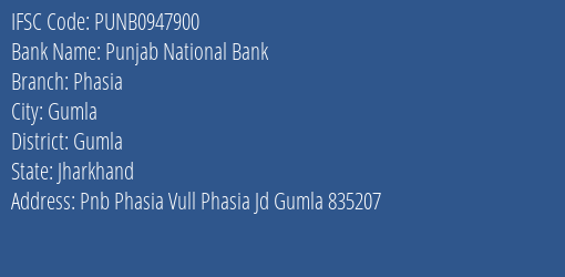 Punjab National Bank Phasia Branch, Branch Code 947900 & IFSC Code PUNB0947900