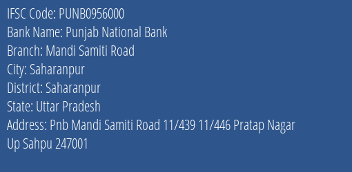 Punjab National Bank Mandi Samiti Road Branch Saharanpur IFSC Code PUNB0956000
