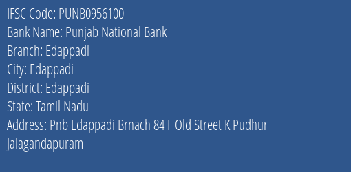 Punjab National Bank Edappadi Branch Edappadi IFSC Code PUNB0956100