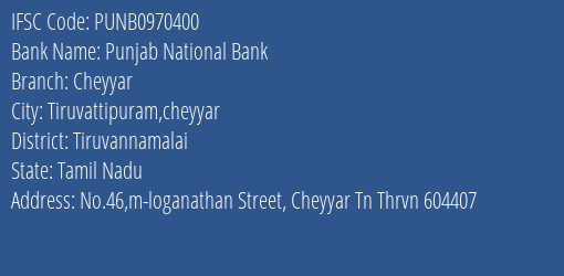 Punjab National Bank Cheyyar Branch, Branch Code 970400 & IFSC Code PUNB0970400