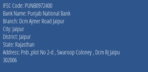 Punjab National Bank Dcm Ajmer Road Jaipur Branch, Branch Code 972400 & IFSC Code PUNB0972400
