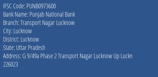 Punjab National Bank Transport Nagar Lucknow Branch Lucknow IFSC Code PUNB0973600